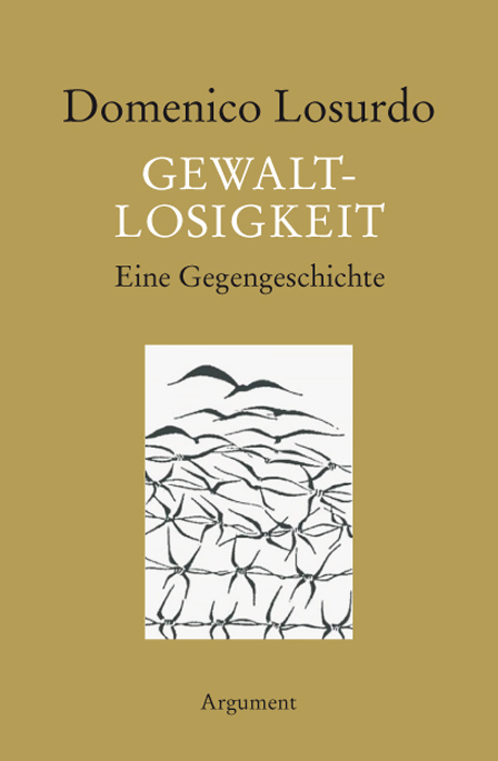 Cover: 9783867541053 | Gewaltlosigkeit | Eine Gegengeschichte | Domenico Losurdo | Buch