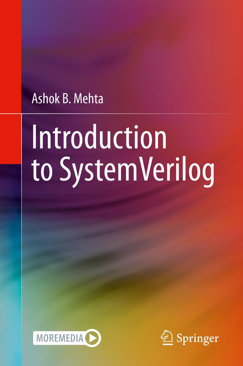 Cover: 9783030713188 | Introduction to SystemVerilog | Ashok B. Mehta | Buch | xxxv | 2021