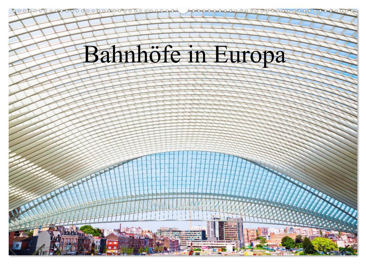 Cover: 9783435363889 | Bahnhöfe in Europa (Wandkalender 2025 DIN A2 quer), CALVENDO...