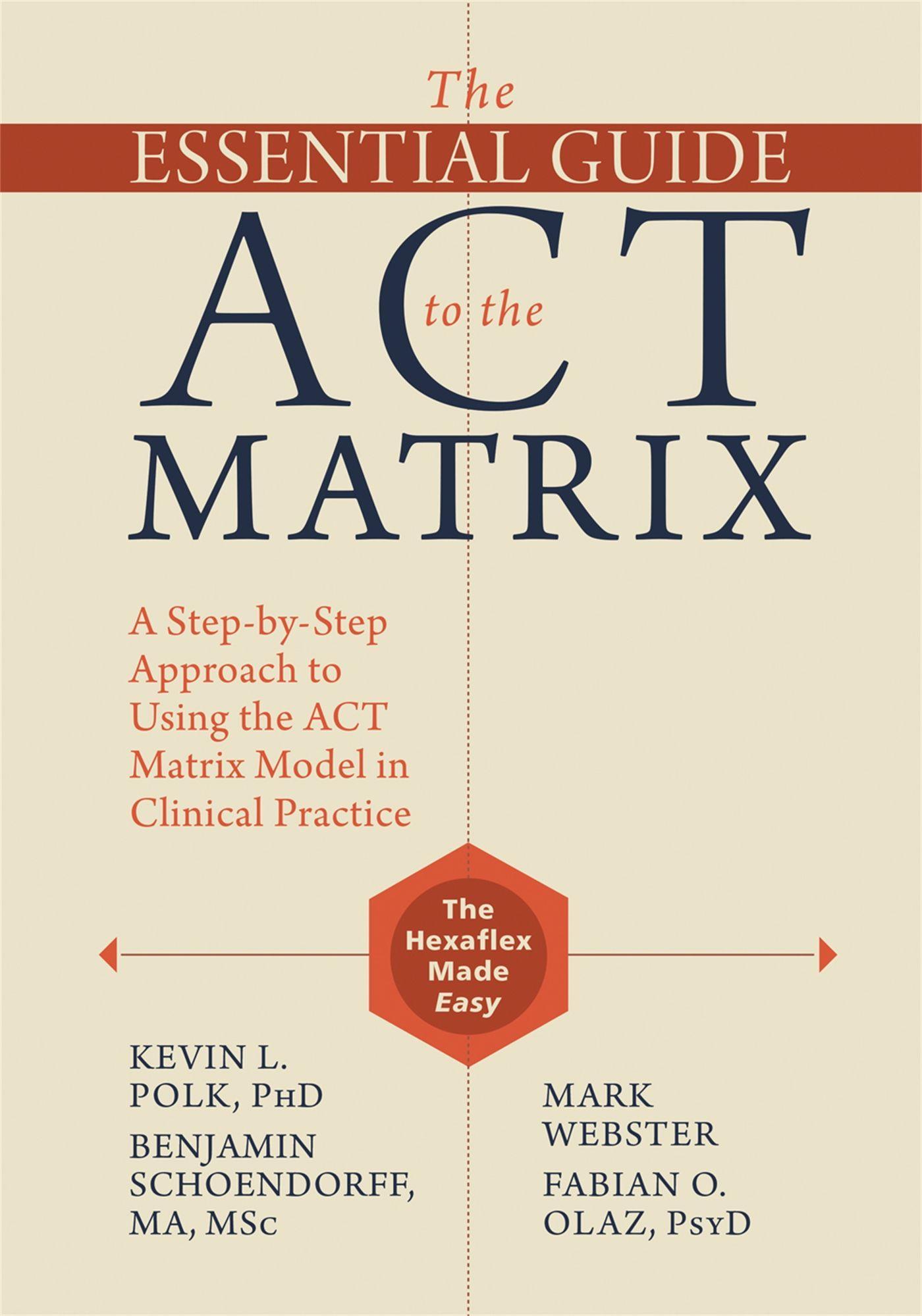 Cover: 9781626253605 | The Essential Guide to the ACT Matrix | Kevin L Polk (u. a.) | Buch