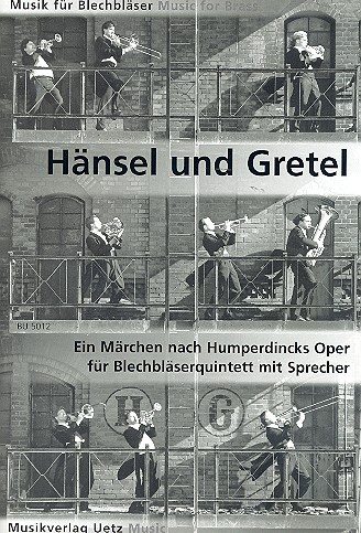 Cover: 9790501461066 | Hänsel und Gretel für Blechbläserquintett und Sprecher Partitur und...