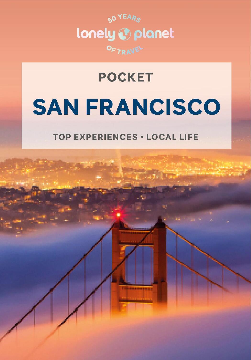 Cover: 9781838694135 | Lonely Planet Pocket San Francisco | Ashley Harrell (u. a.) | Buch