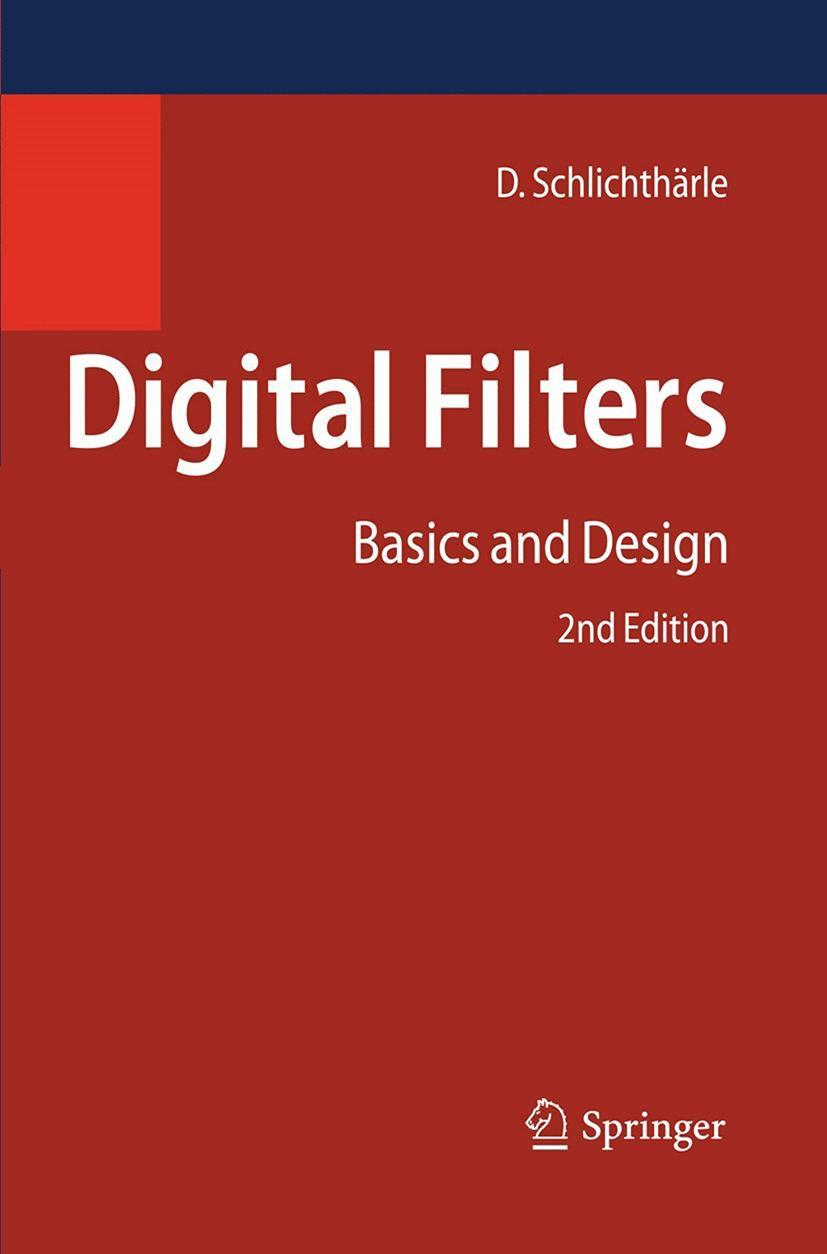 Cover: 9783642143243 | Digital Filters | Basics and Design | Dietrich Schlichthärle | Buch