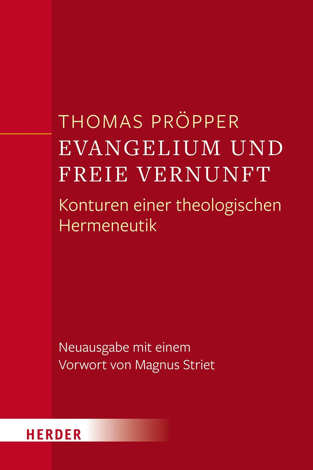 Cover: 9783451390586 | Evangelium und freie Vernunft | Thomas Pröpper | Taschenbuch | XXXI