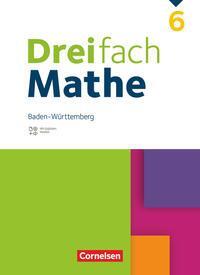 Cover: 9783060044412 | Dreifach Mathe 6. Schuljahr. Baden-Württemberg - Schulbuch - Mit...