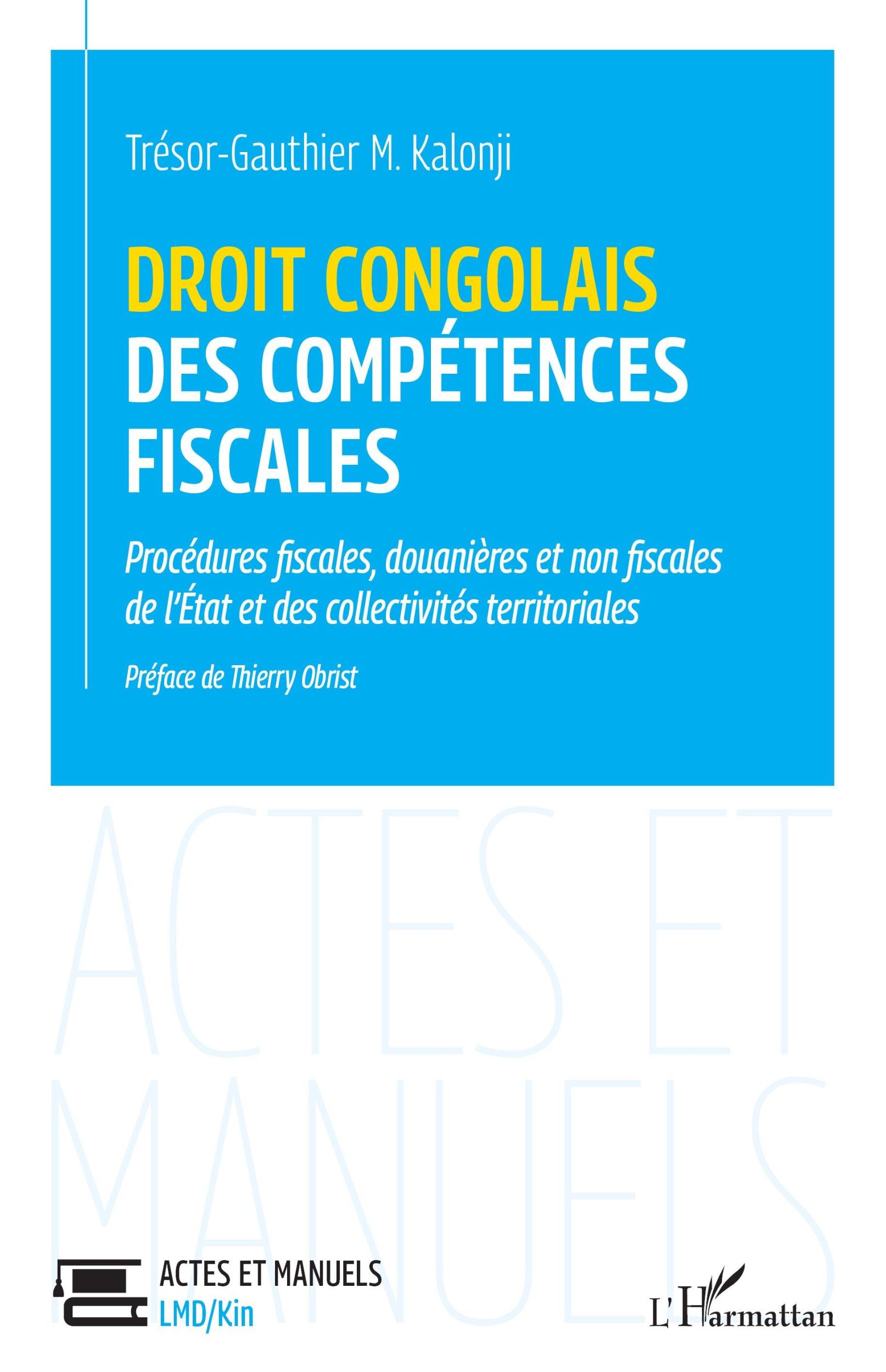 Cover: 9782336452401 | Droit congolais des compétences fiscales | Trésor-Gauthier M. Kalonji