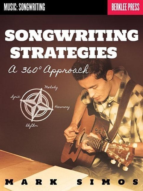 Cover: 884088542115 | Songwriting Strategies | A 360-Degree Approach | Mark Simos | Buch