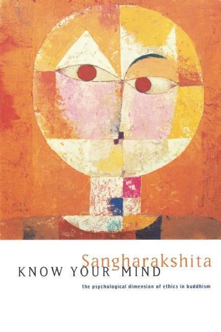 Cover: 9780904766790 | Know Your Mind | Psychological Dimension of Ethics in Buddhism | Buch