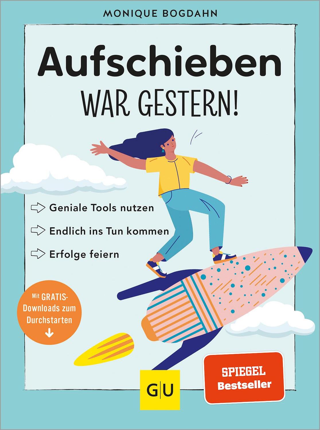 Cover: 9783833890109 | Aufschieben war gestern! | Monique Bogdahn | Taschenbuch | 128 S.