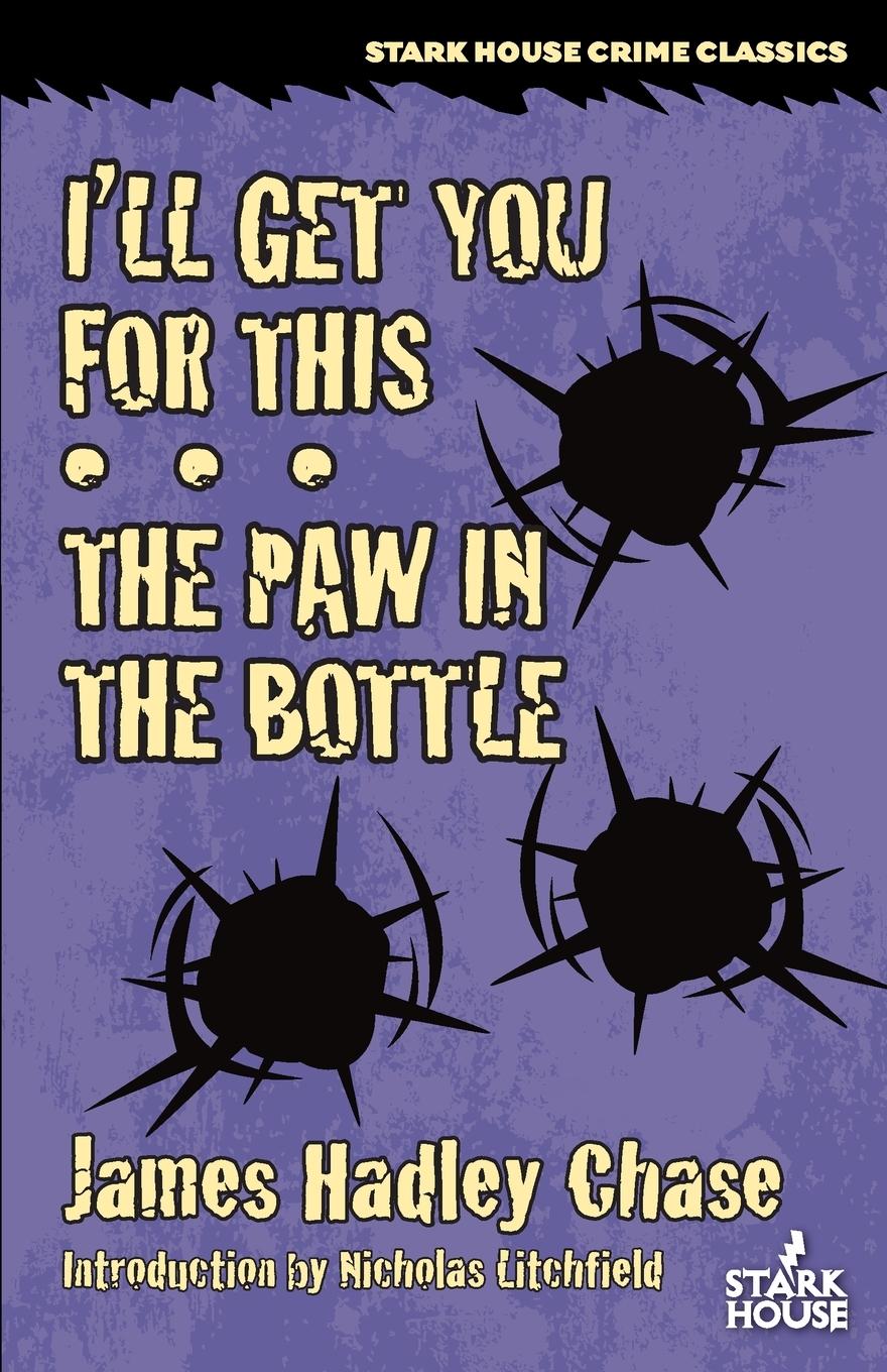 Cover: 9798886011234 | I'll Get You for This / The Paw in the Bottle | James Hadley Chase