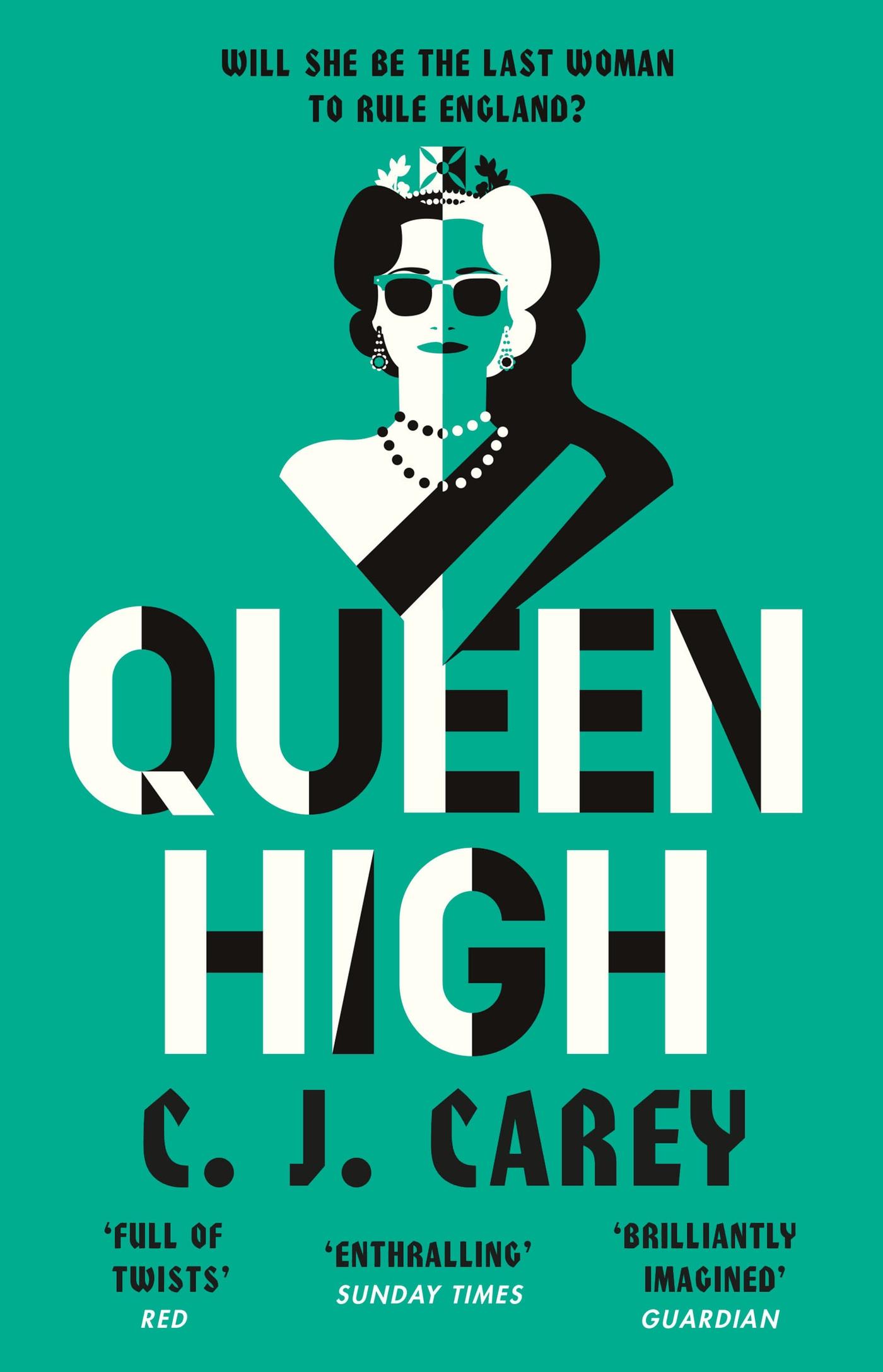 Cover: 9781529412079 | Queen High | Thrilling dystopian follow up to WIDOWLAND | C J Carey