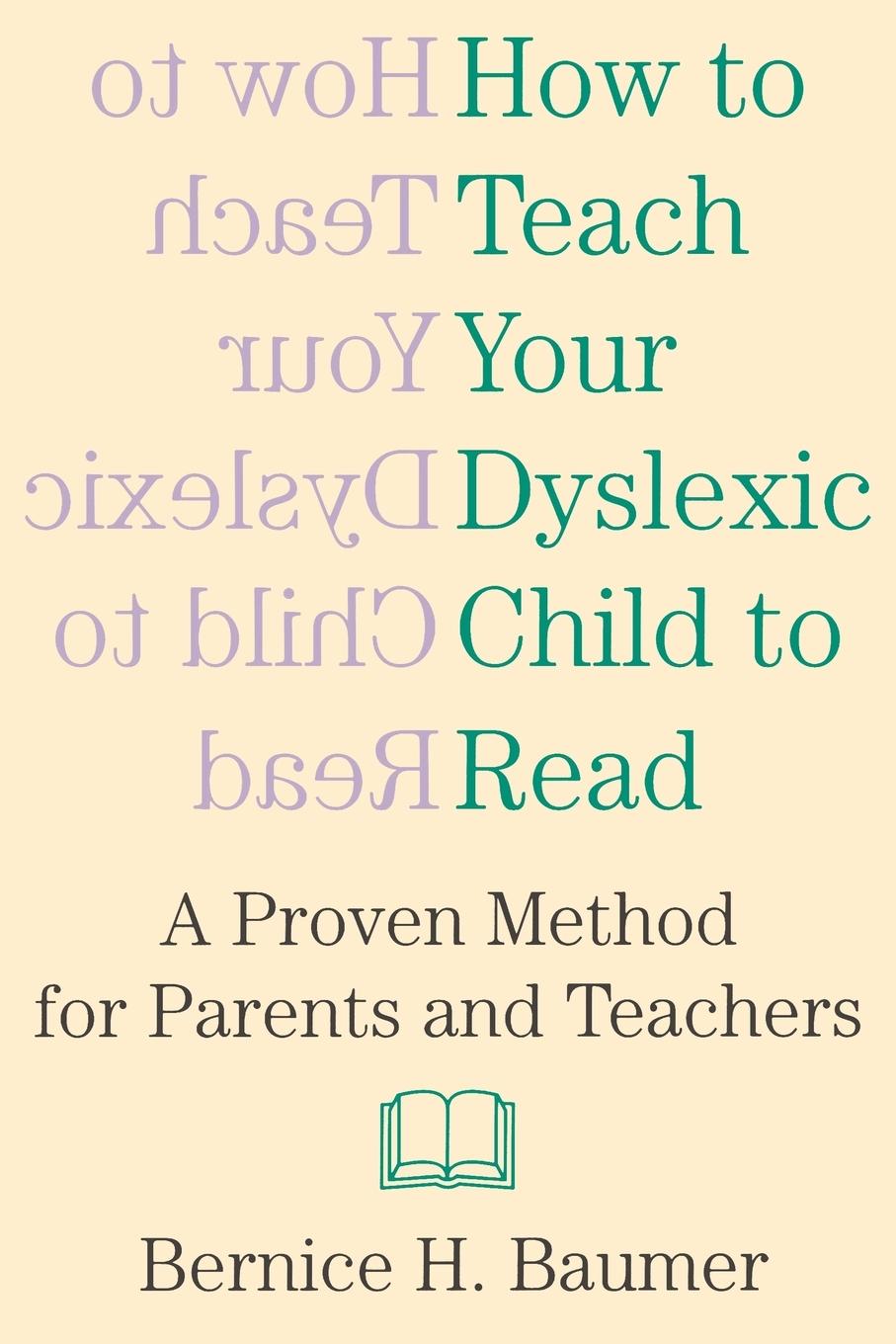 Cover: 9780806519814 | How To Teach Your Dyslexic Child To Read | B. H. Baumer | Taschenbuch