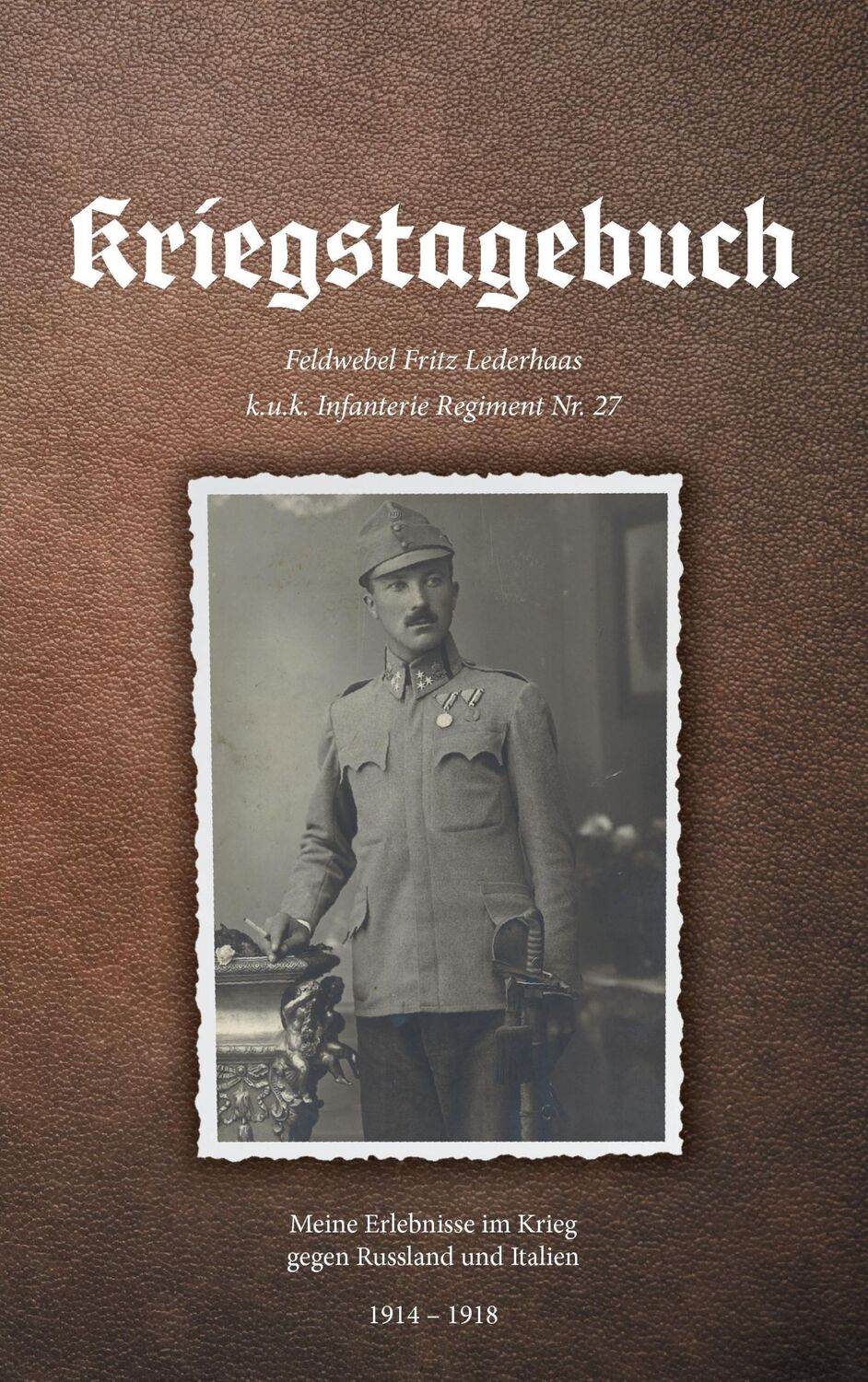 Cover: 9783744815970 | Kriegstagebuch | Meine Erlebnisse im Krieg gegen Russland und Italien