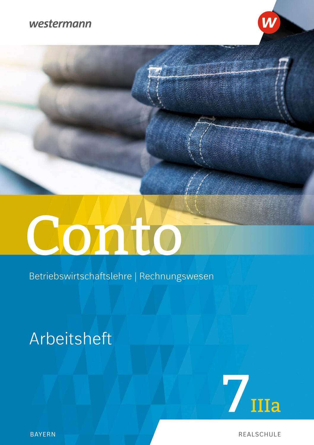 Cover: 9783141164862 | Conto 7IIIa. Arbeitsheft. Für Realschulen in Bayern | Ausgabe 2019