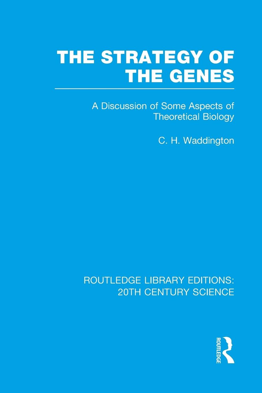 Cover: 9781138998131 | The Strategy of the Genes | C. H. Waddington | Taschenbuch | Englisch