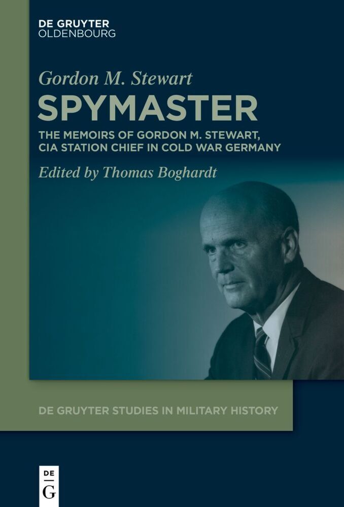 Cover: 9783111348445 | Spymaster | Gordon Stewart | Buch | XIV | Englisch | 2024 | Oldenbourg