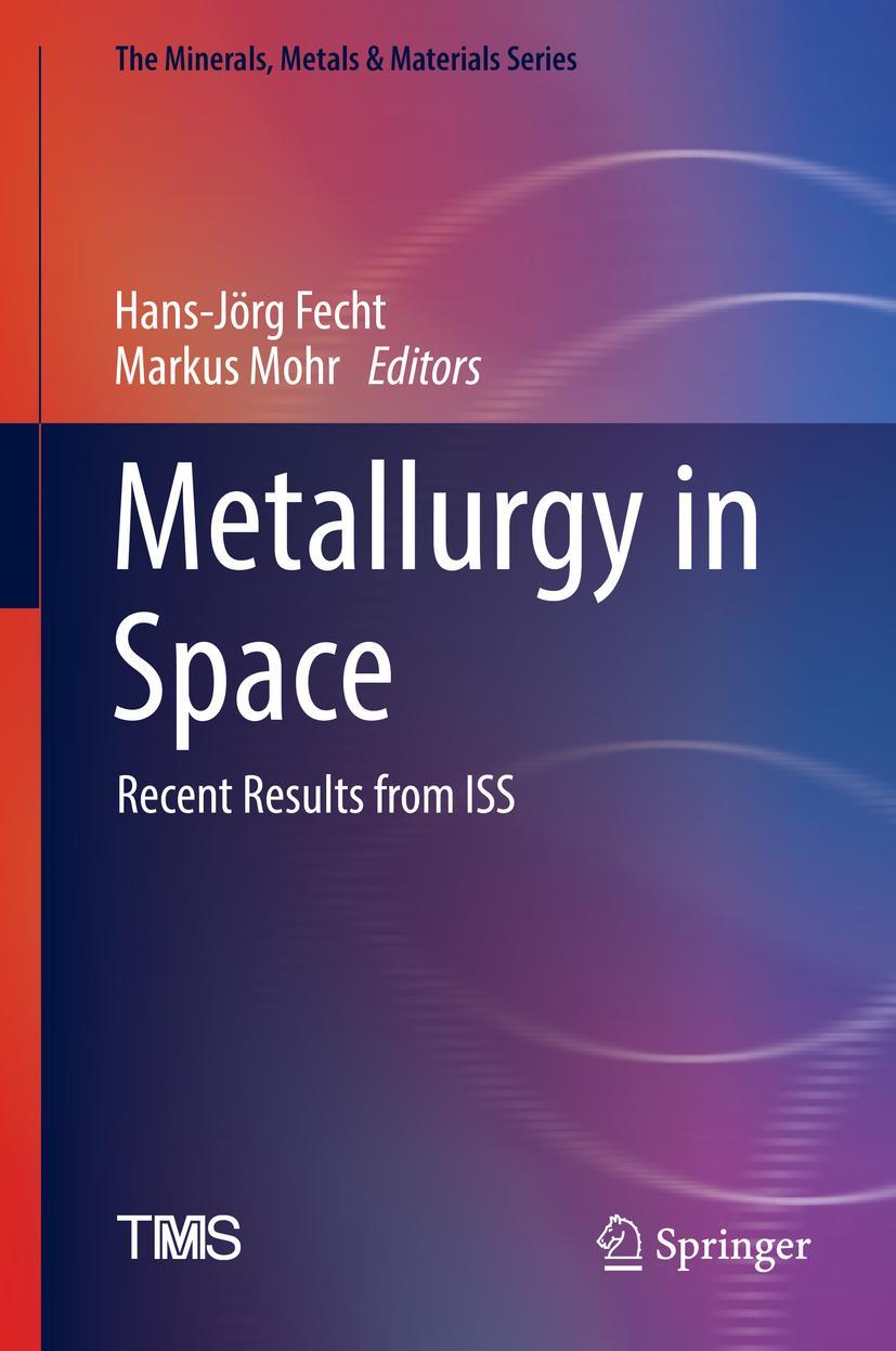 Cover: 9783030897833 | Metallurgy in Space | Recent Results from ISS | Markus Mohr (u. a.)