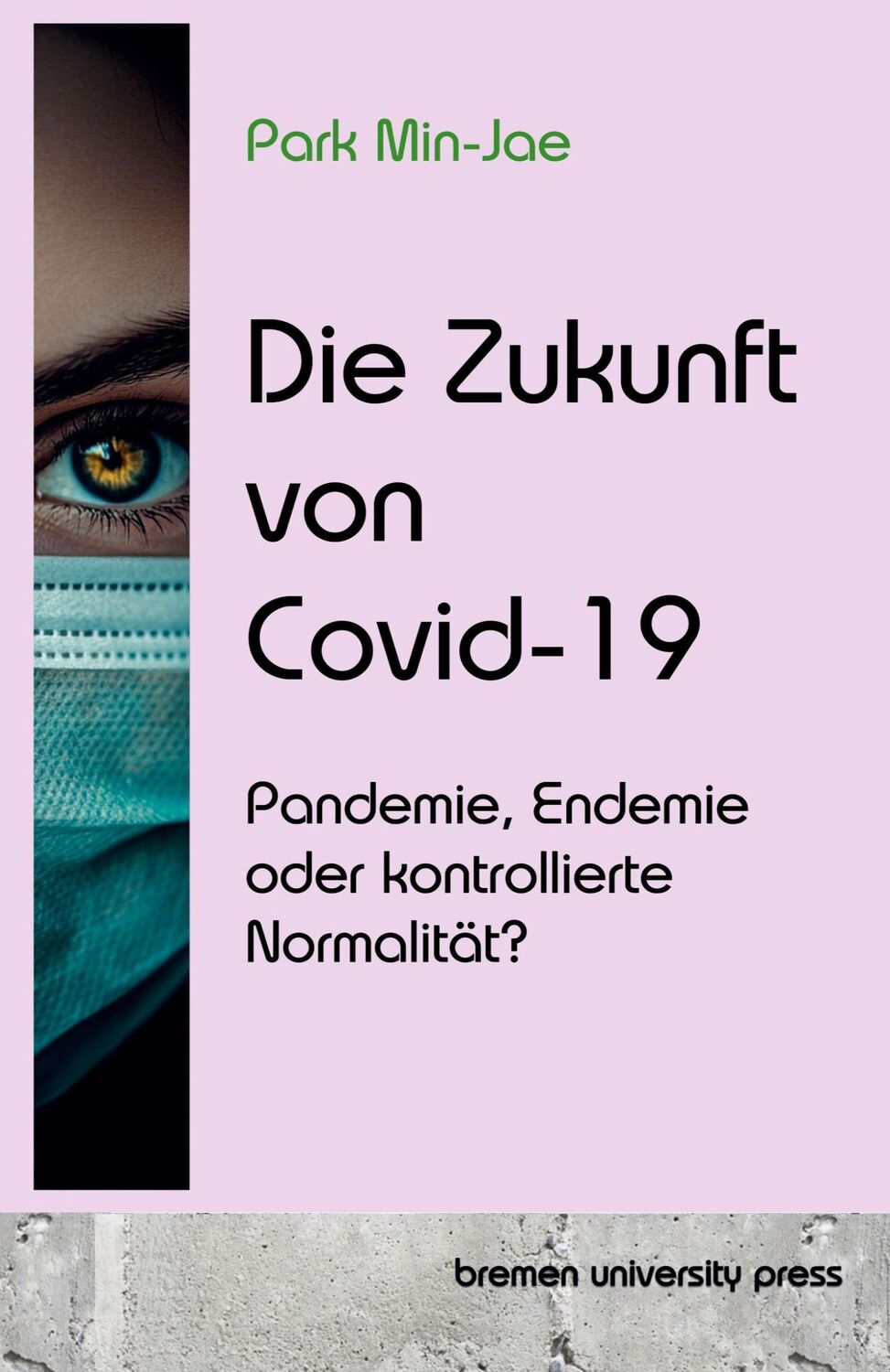 Cover: 9783690350129 | Die Zukunft von Covid-19 | Min-Jae Park | Taschenbuch | Paperback