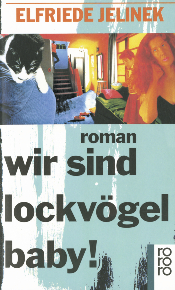 Cover: 9783499123412 | wir sind lockvögel baby! | Elfriede Jelinek | Taschenbuch