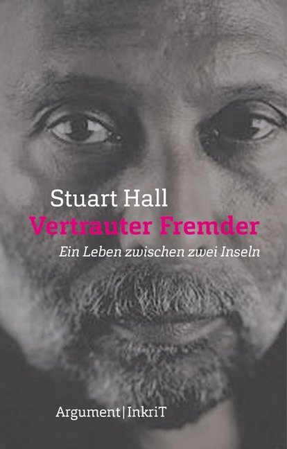 Cover: 9783867541091 | Vertrauter Fremder | Ein Leben zwischen zwei Inseln | Stuart Hall