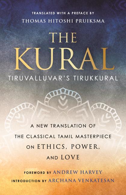 Cover: 9780807003619 | The Kural | Tiruvalluvar's Tirukkural | Andrew Harvey (u. a.) | Buch