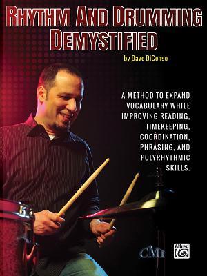 Cover: 9780692280539 | Rhythm and Drumming Demystified | Dave Dicenso | Taschenbuch | Buch