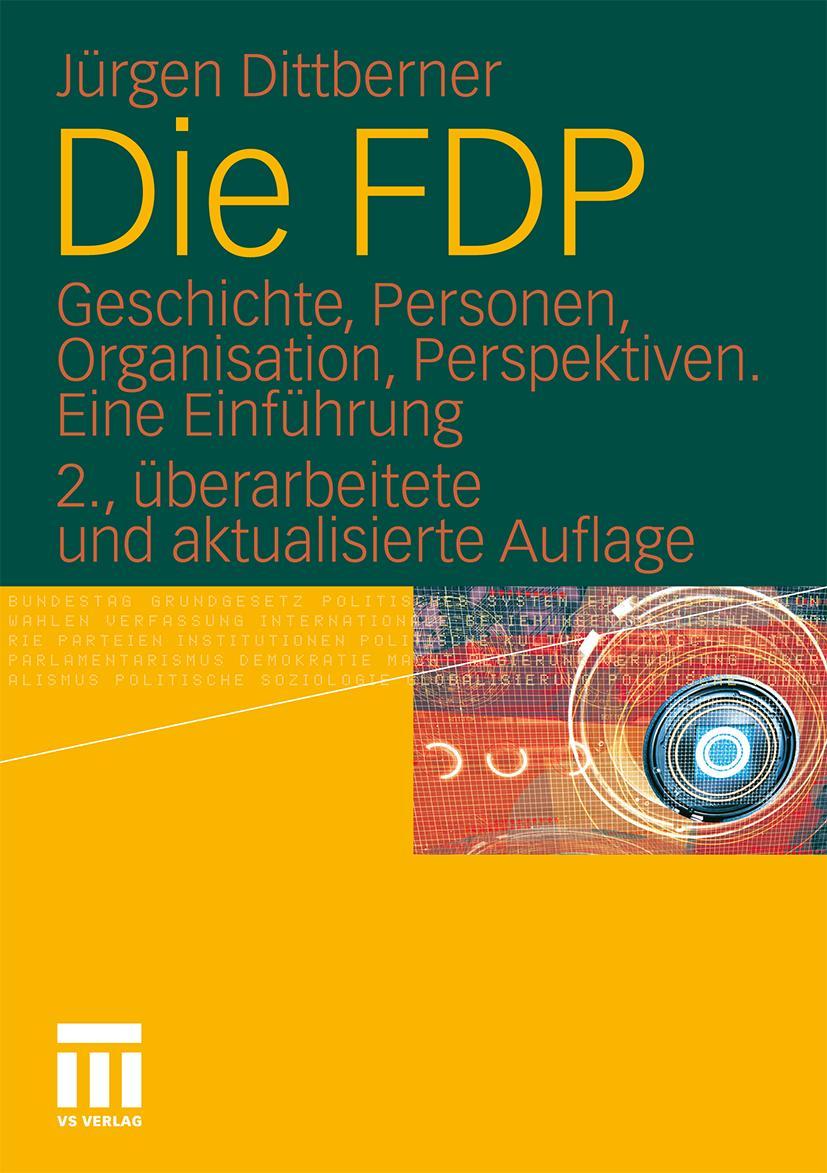 Cover: 9783531174945 | Die FDP | Jürgen Dittberner | Taschenbuch | Paperback | 343 S. | 2010