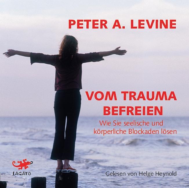 Cover: 9783955679804 | Vom Trauma befreien | Peter A. Levine | Audio-CD | 3 CDs | Deutsch