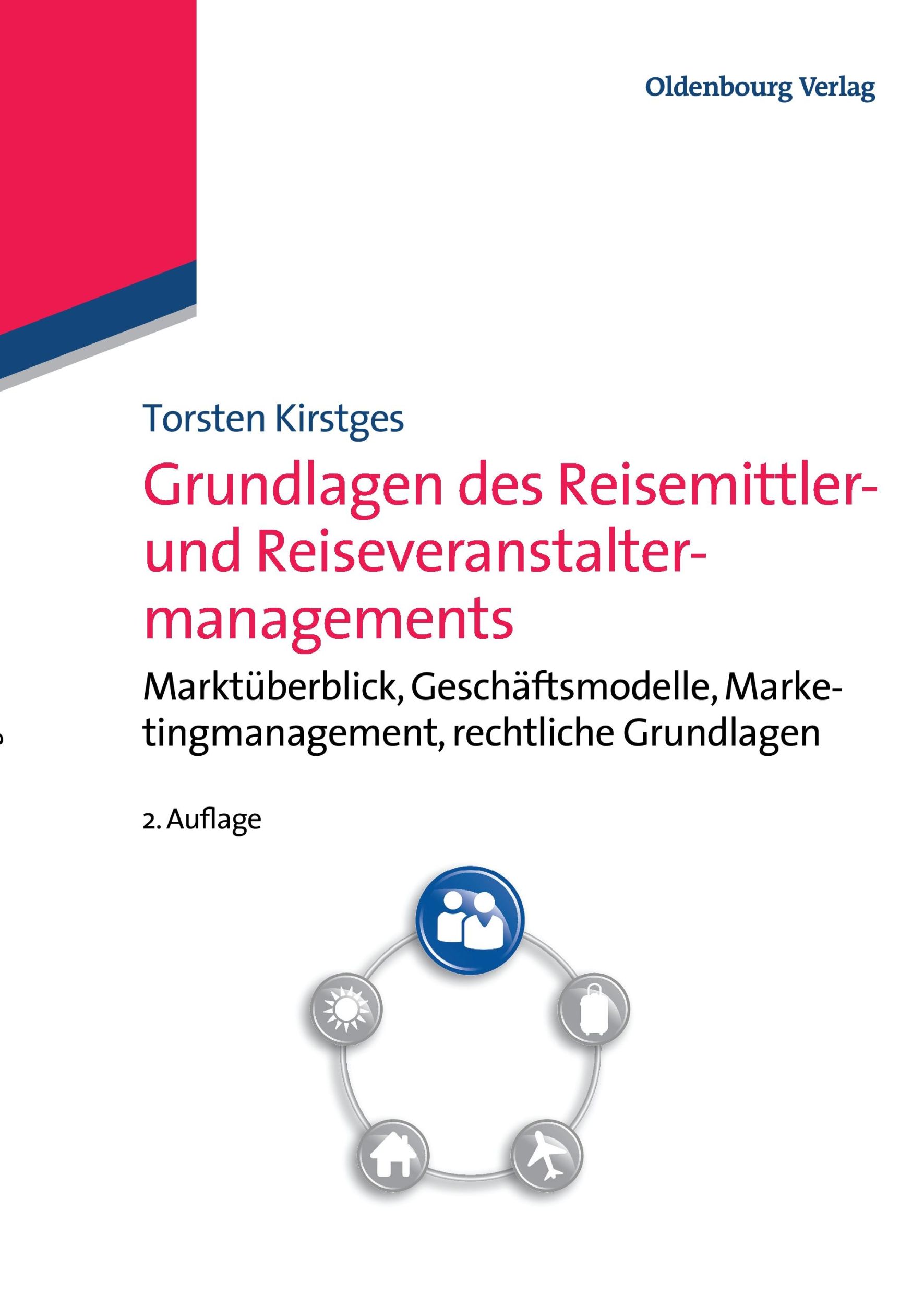 Cover: 9783486725087 | Grundlagen des Reisemittler- und Reiseveranstaltermanagements | Buch