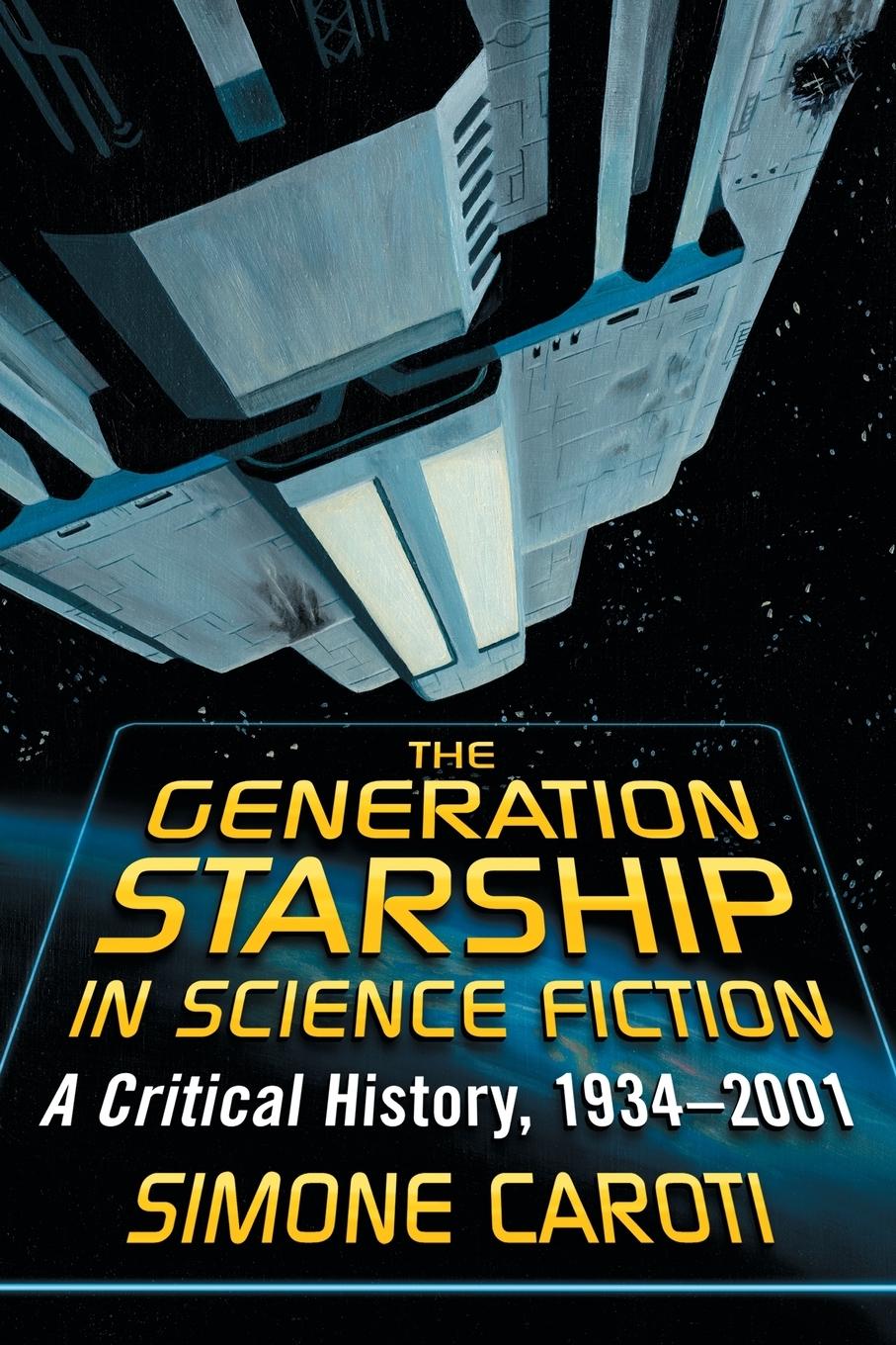 Cover: 9780786460670 | The Generation Starship in Science Fiction | Simone Caroti | Buch