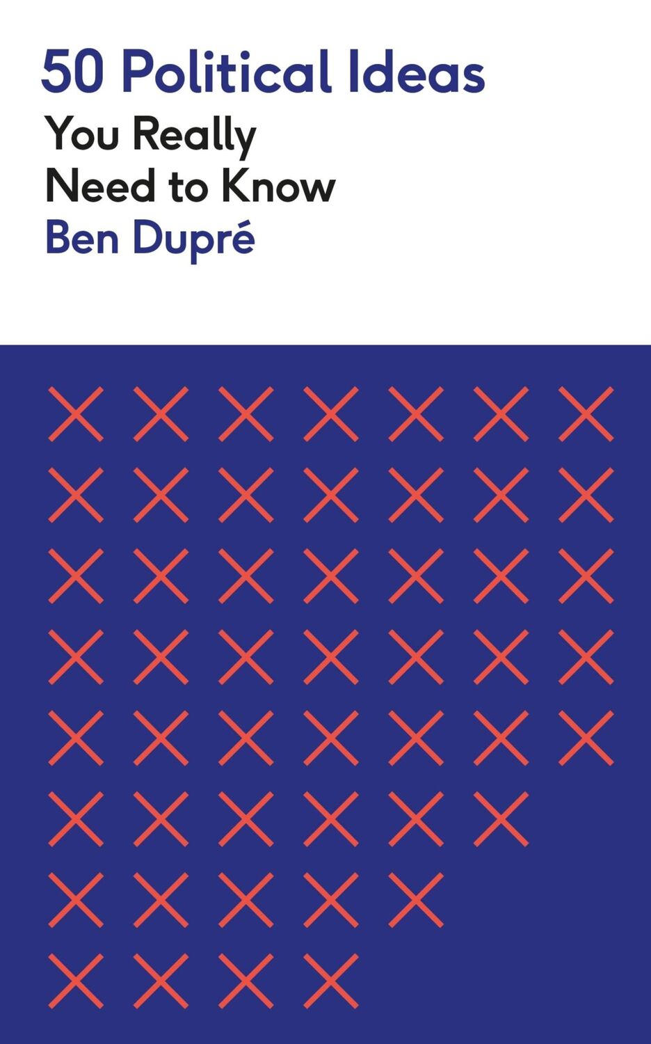 Cover: 9781529429268 | 50 Political Ideas You Really Need to Know | Ben Dupre | Taschenbuch