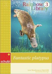 Cover: 9783867233767 | Rainbow Library 3 | Fantastic platypus, Dt/engl, Rainbow Library 23