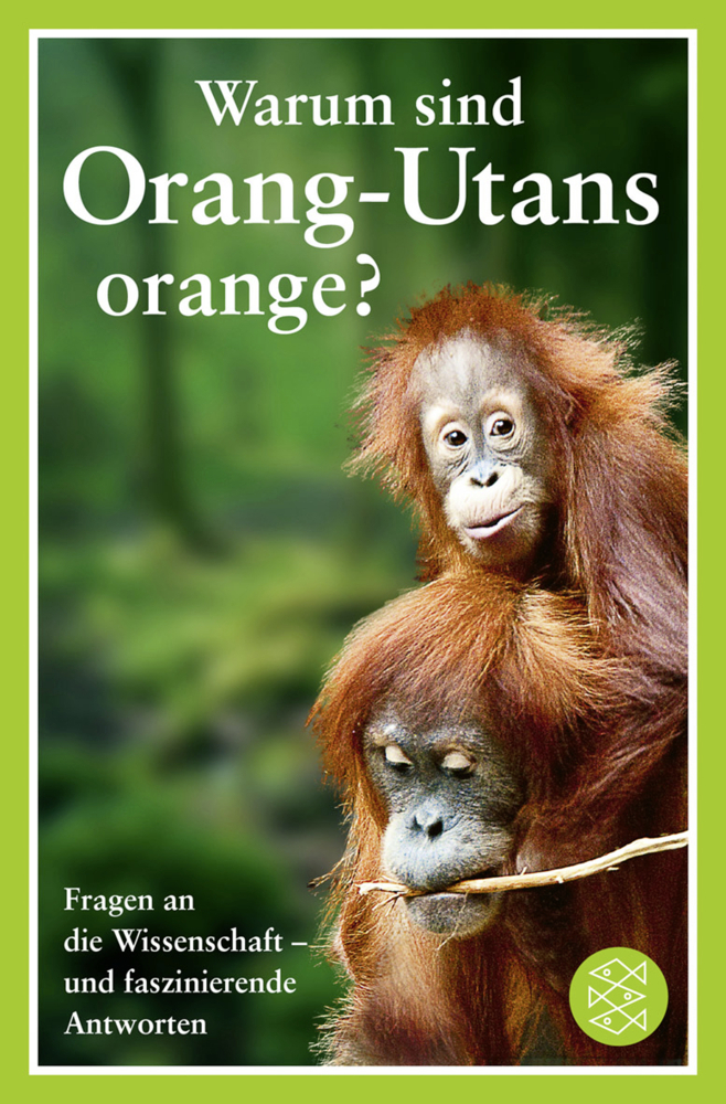 Cover: 9783596189274 | Warum sind Orang-Utans orange? | Mick O' Hare | Taschenbuch | 215 S.