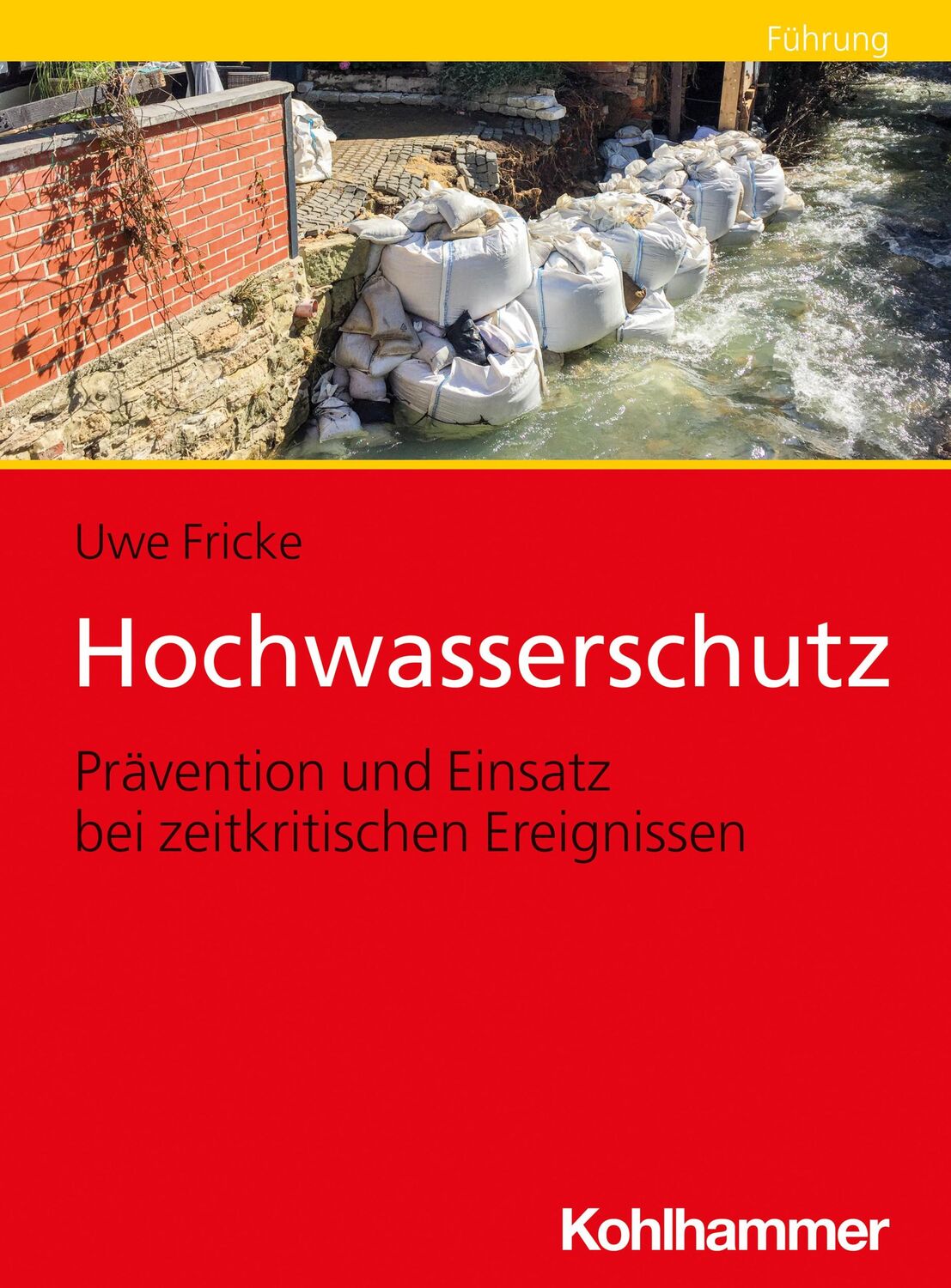 Cover: 9783170406490 | Hochwasserschutz | Uwe Fricke | Taschenbuch | 164 S. | Deutsch | 2022