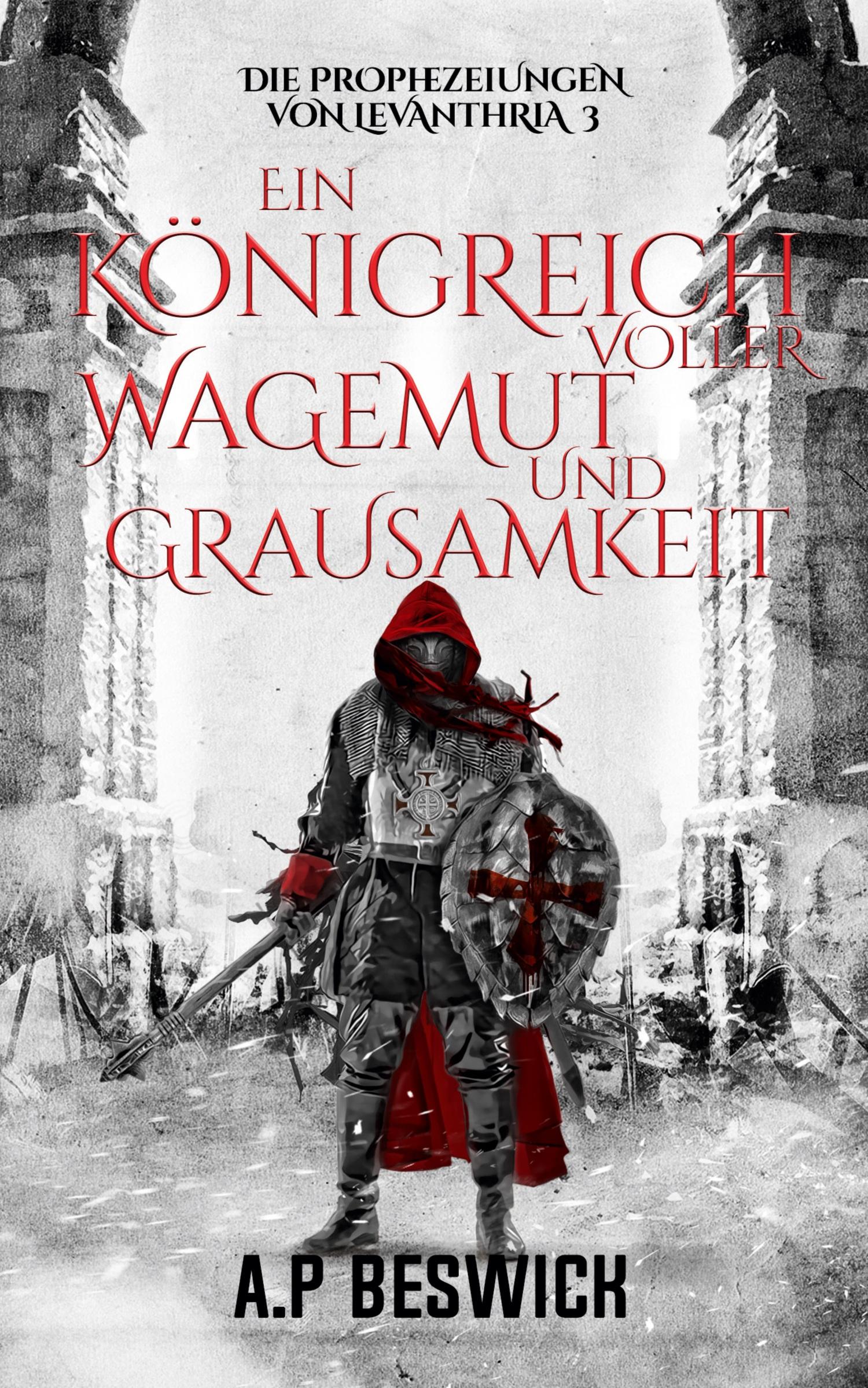 Cover: 9783689680190 | Ein Königreich voller Wagemut und Grausamkeit | A. P Beswick | Buch