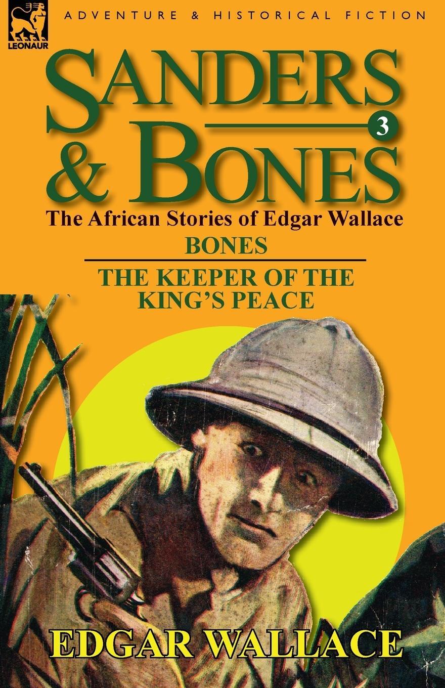 Cover: 9780857064622 | Sanders &amp; Bones-The African Adventures | Edgar Wallace | Taschenbuch