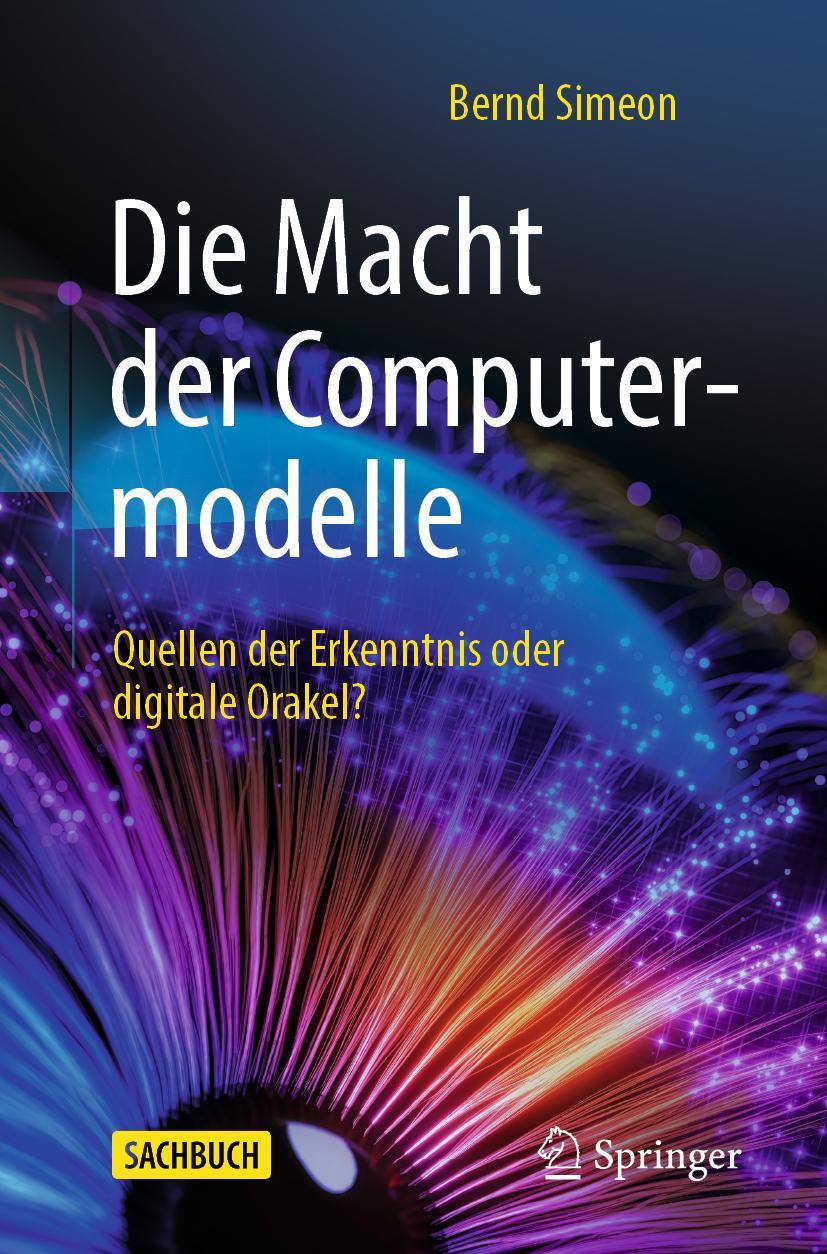 Cover: 9783662662984 | Die Macht der Computermodelle | Bernd Simeon | Taschenbuch | Paperback