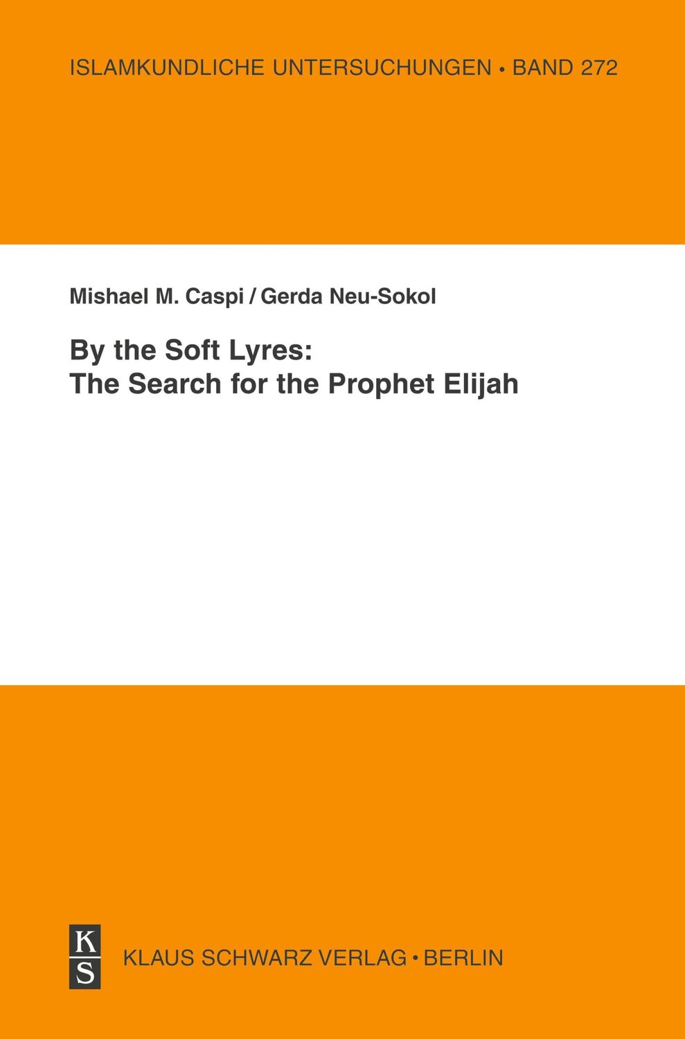 Cover: 9783879973354 | By the Soft Lyres: The Search for the Prophet Elijah | Caspi (u. a.)