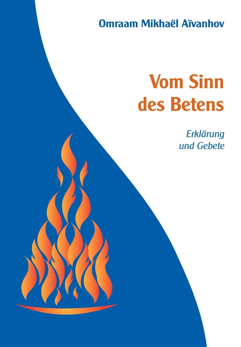 Cover: 9783895151163 | Vom Sinn des Betens | Erklärung und Gebete | Omraam Mikhael Aivanhov