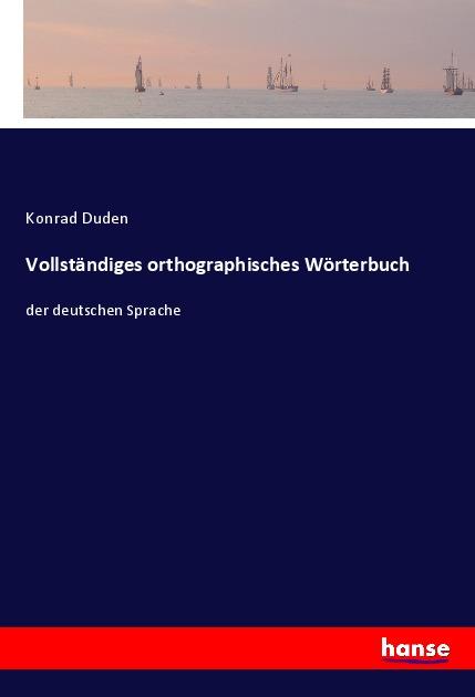 Cover: 9783348129718 | Vollständiges orthographisches Wörterbuch | der deutschen Sprache