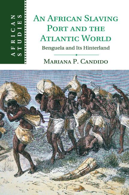 Cover: 9781107529748 | An African Slaving Port and the Atlantic World | Mariana Candido