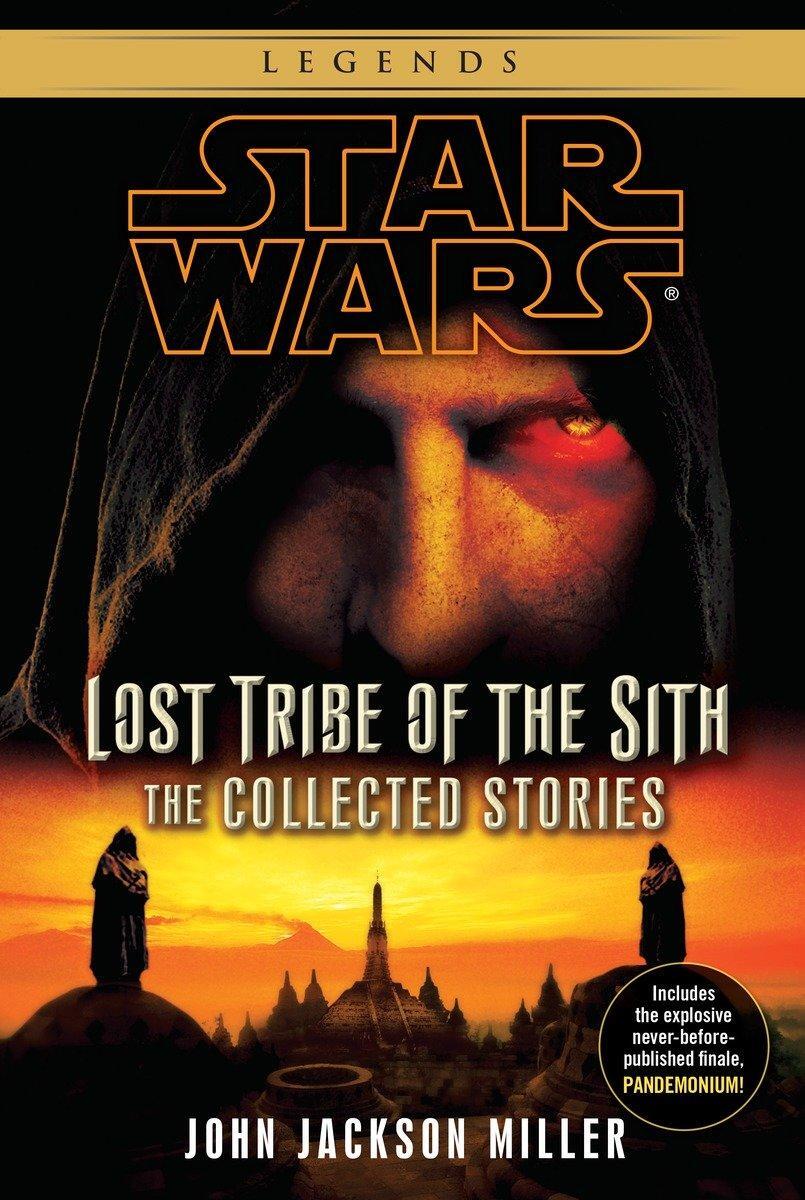 Cover: 9780345541321 | Lost Tribe of the Sith: Star Wars Legends: The Collected Stories