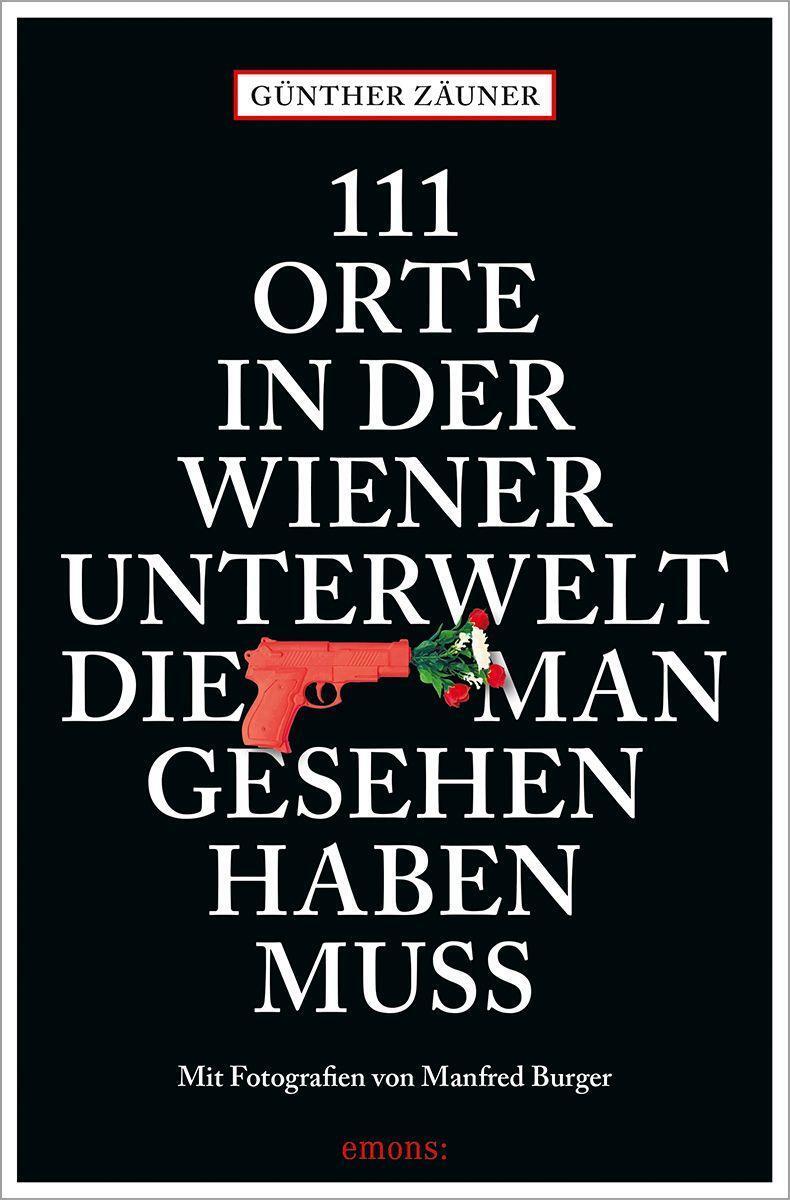 Cover: 9783740814380 | 111 Orte in der Wiener Unterwelt, die man gesehen haben muss | Zäuner