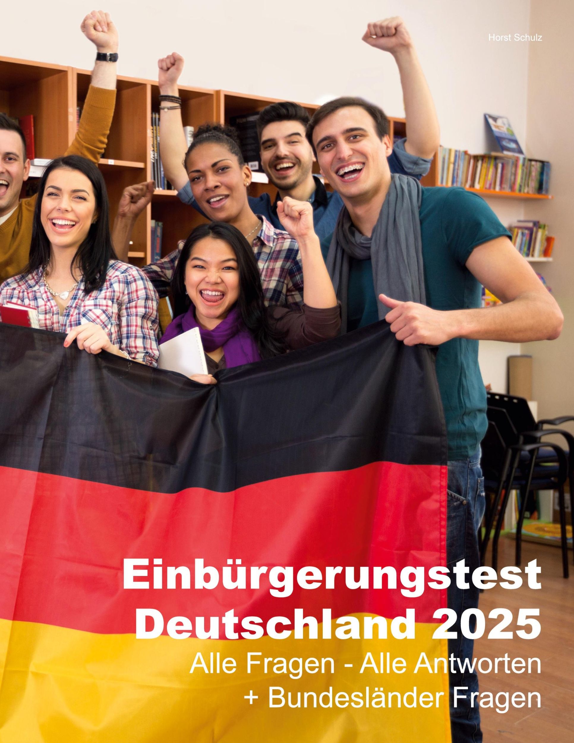 Cover: 9783769300420 | Einbürgerungstest Deutschland 2025 | Alle Fragen - Alle Antworten