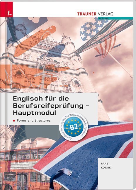 Cover: 9783990627358 | Englisch für die Berufsreifeprüfung - Hauptmodul Forms and...