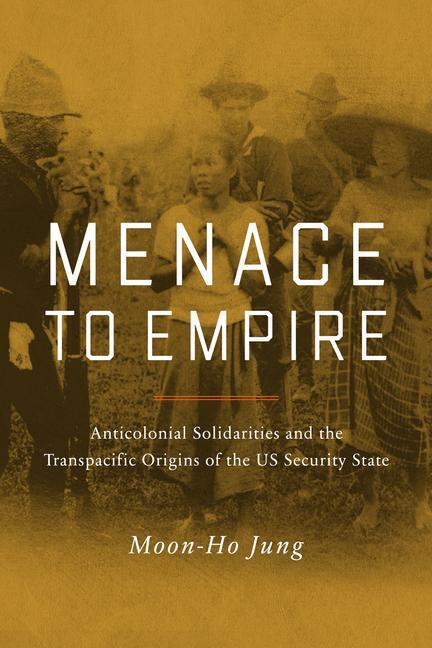 Cover: 9780520267480 | Menace to Empire | Moon-Ho Jung | Buch | Gebunden | Englisch | 2022