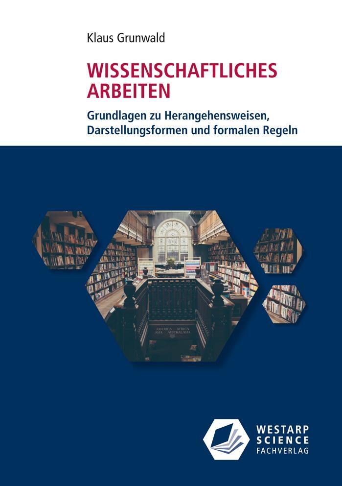 Cover: 9783866171817 | Wissenschaftliches Arbeiten | Klaus Grunwald | Taschenbuch | 72 S.