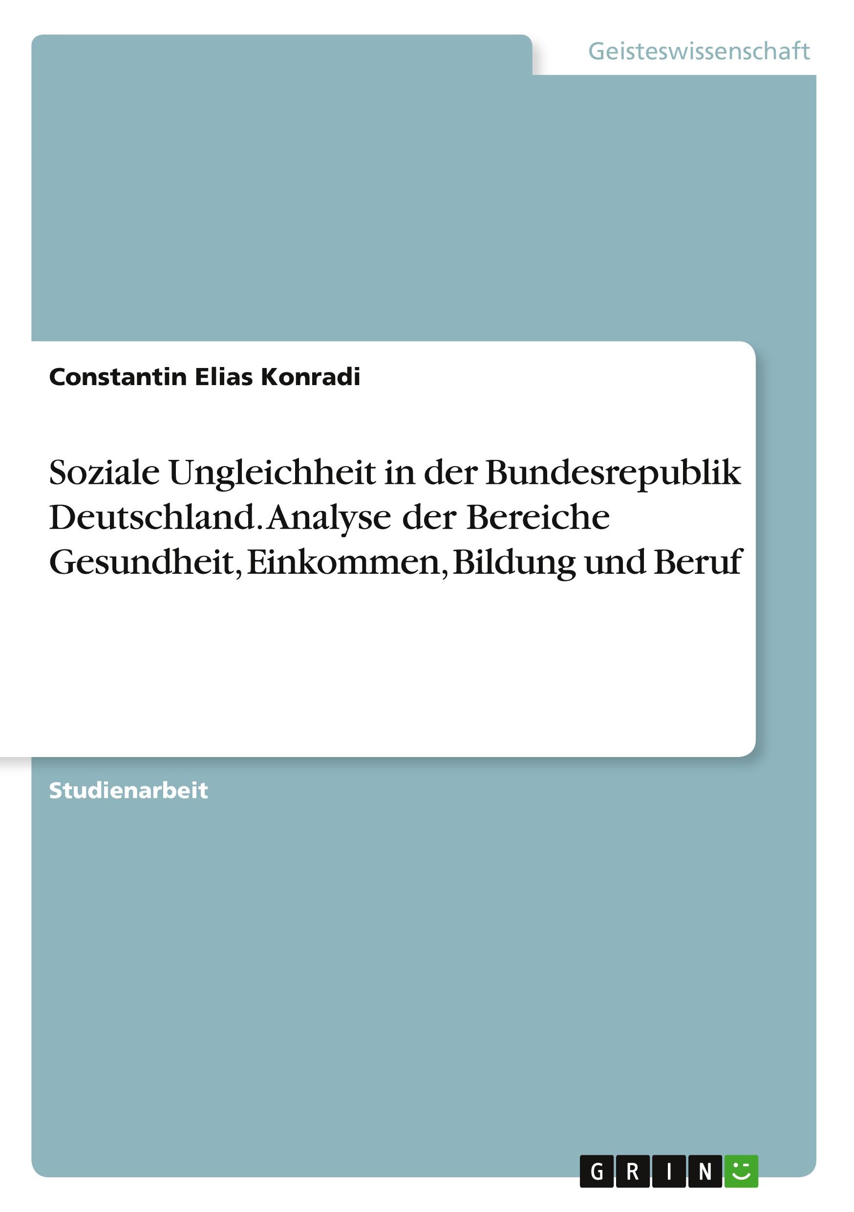 Cover: 9783346363770 | Soziale Ungleichheit in der Bundesrepublik Deutschland. Analyse der...