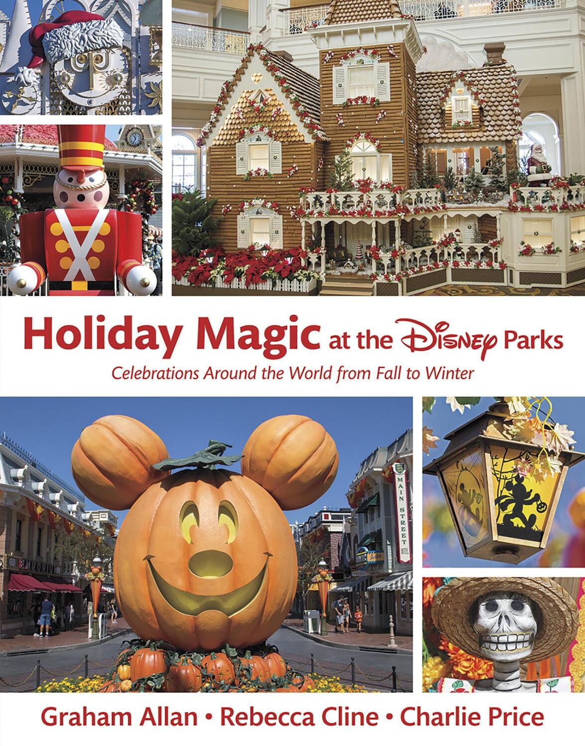 Cover: 9781484747018 | Holiday Magic at the Disney Parks | Charlie Price (u. a.) | Buch