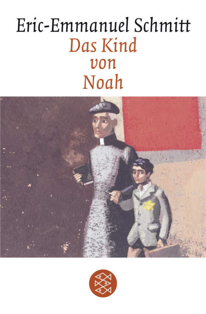 Cover: 9783596169597 | Das Kind von Noah | Erzählung | Eric-Emmanuel Schmitt | Buch | 141 S.